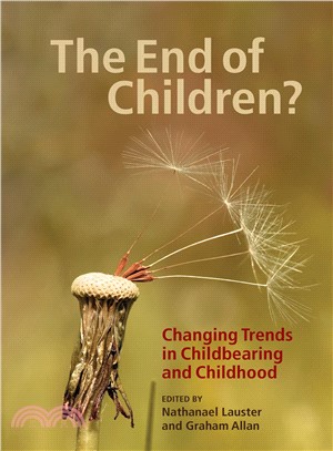 The End of Children? ─ Changing Trends in Childbearing and Childhood