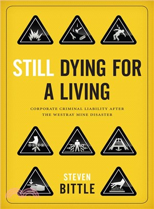 Still Dying for a Living ─ Corporate Criminal Liability after the Westray Mine Disaster