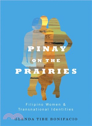 Pinay on the Prairies ─ Filipino Women and Transnational Identities