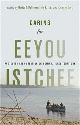 Caring for Eeyou Istchee ― Protected Area Creation on Wemindji Cree Territory