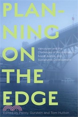 Planning on the Edge ― Vancouver and the Challenges of Reconciliation, Social Justice, and Sustainable Development