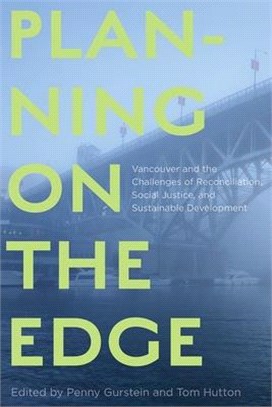 Planning on the Edge ― Vancouver and the Challenges of Reconciliation, Social Justice, and Sustainable Development