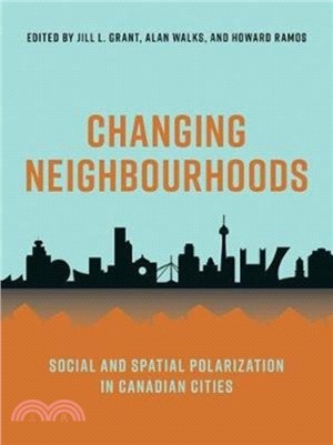 Changing Neighbourhoods：Social and Spatial Polarization in Canadian Cities