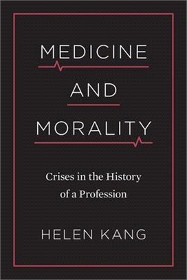 Medicine and Morality ― Crises in the History of a Profession