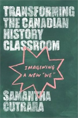 Transforming the Canadian History Classroom ― Imagining a New We