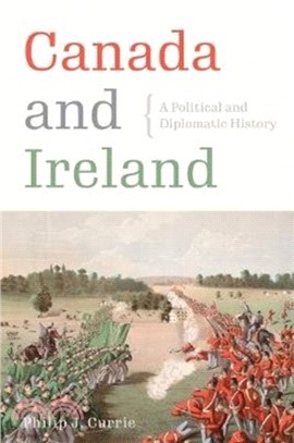 Canada and Ireland：A Political and Diplomatic History