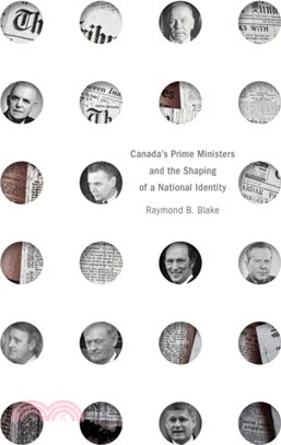 Canada? Prime Ministers and the Shaping of a National Identity