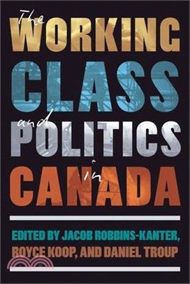The Working Class and Politics in Canada