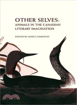 Other Selves ― Animals in the Canadian Literary Imagination