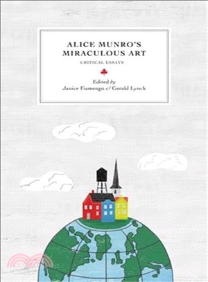 Alice Munro's Miraculous Art ─ Critical Essays