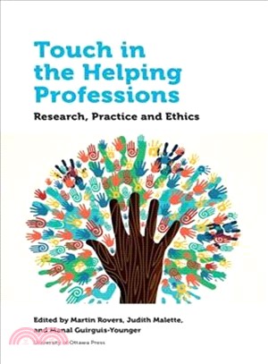 Touch in the Helping Professions ― Research, Practice and Ethics