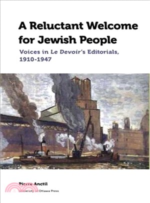 A Reluctant Welcome for Jewish People ― Voices in Le Devoir's Editorials 1910-1947