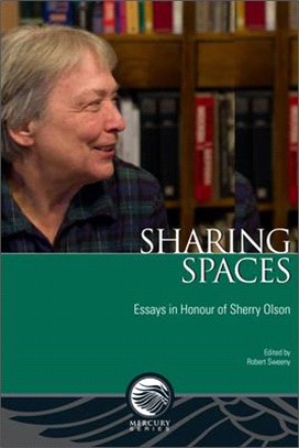 Sharing Spaces ― Essays in Honour of Sherry Olson