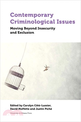 Contemporary Criminological Issues：Moving Beyond Insecurity and Exclusion