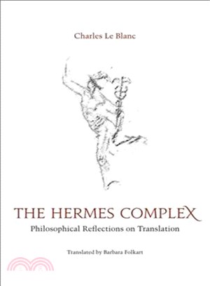 The Hermes Complex—Philosophical Reflections on Translation