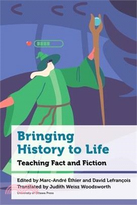Bringing History to Life: Teaching Historical Thinking and Fiction