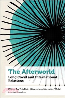 The Afterworld：Long COVID and International Relations