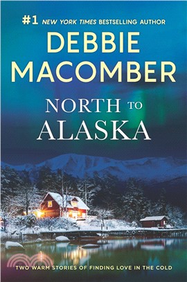 North to Alaska ― A 2-in-1 Collection