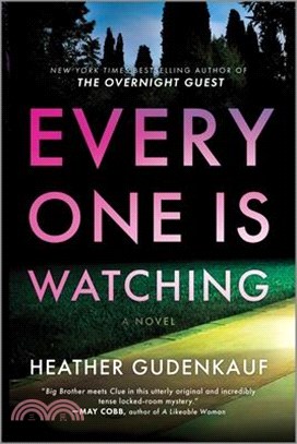 Everyone Is Watching: A Locked-Room Thriller