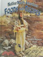 Native North American Foods and Recipes