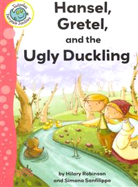 Hansel, Gretel, and the Ugly Duckling