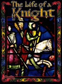 The Life of a Knight