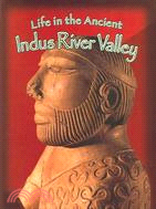 Life In The Ancient Indus River Valley