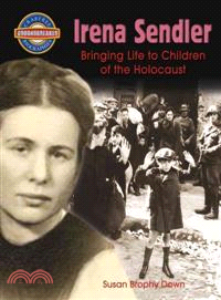 Irena Sendler ─ Bringing Life to Children of the Holocaust