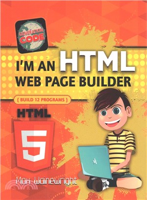 I'm an HTML Web Page Builder ─ Build 12 Programs