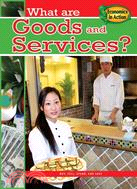 What Are Goods and Services?