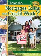 How Do Mortgages, Loans, and Credit Work?