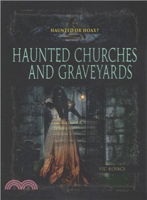 Haunted Churches and Graveyards