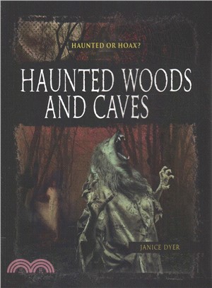 Haunted Woods and Caves
