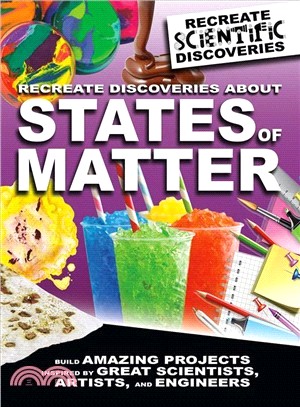 Recreate Discoveries About States of Matter