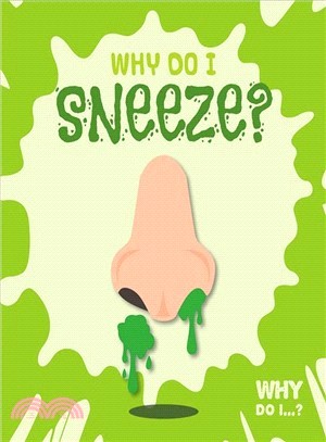 Why Do I Sneeze?