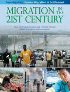 Migration in the 21st Century ─ How Will Globalization and Climate Change Affect Migration and Settlement?