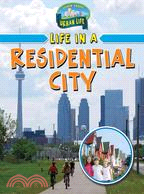 Life in a Residential City