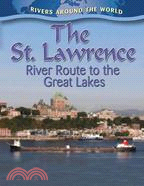 The St. Lawrence ─ River Route to the Great Lakes