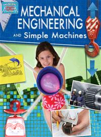 Mechanical Engineering and Simple Machines