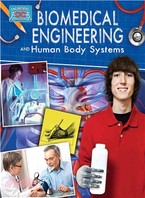 Biomedical engineering and human body systems /