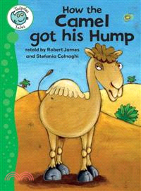 How the Camel Got His Hump