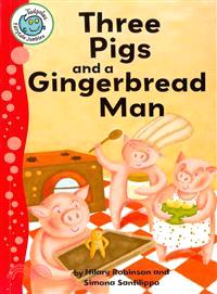 Three Pigs and a Gingerbread Man