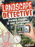 Landscape Detective:Tracking Changes in Your Surroundings