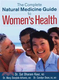 The Complete Natural Medicine Guide to Women's Health