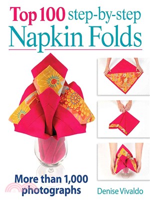 Top 100 Step-by-Step Napkin Folds