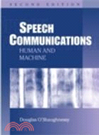 SPEECH COMMUNICATIONS: HUMAN AND MACHINE 2/E