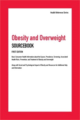 Obesity and Overweight Sourcebook