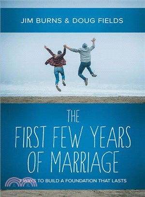 The First Few Years of Marriage ─ 8 Ways to Strengthen Your "I Do"