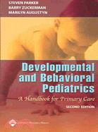 Developmental And Behavioral Pediatrics: A Handbook for Primary Care
