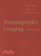 Mammographic Imaging: A Practical Guide